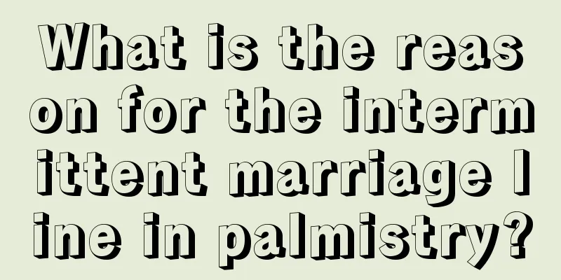 What is the reason for the intermittent marriage line in palmistry?