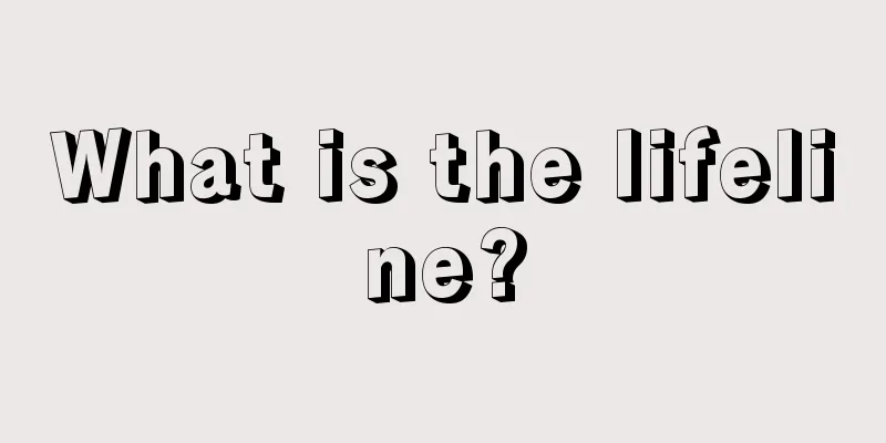 What is the lifeline?