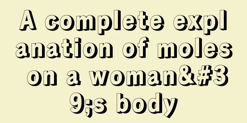 A complete explanation of moles on a woman's body