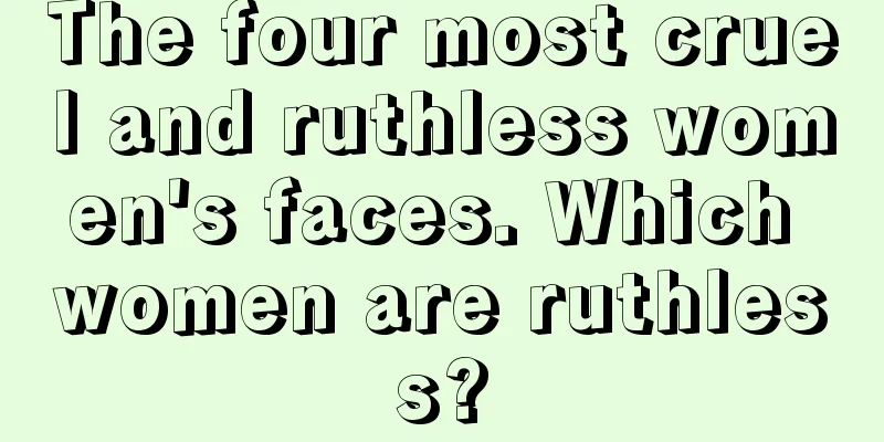 The four most cruel and ruthless women's faces. Which women are ruthless?