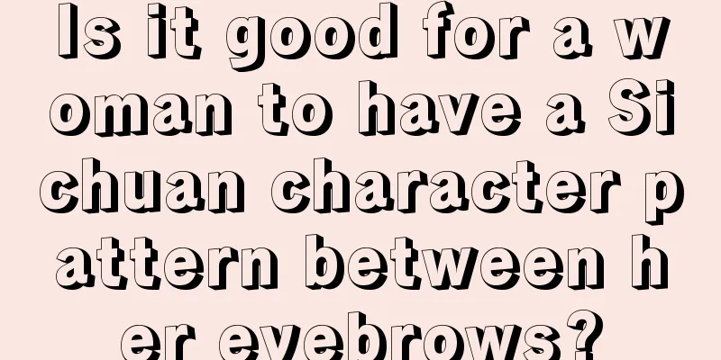 Is it good for a woman to have a Sichuan character pattern between her eyebrows?