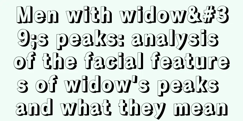 Men with widow's peaks: analysis of the facial features of widow's peaks and what they mean
