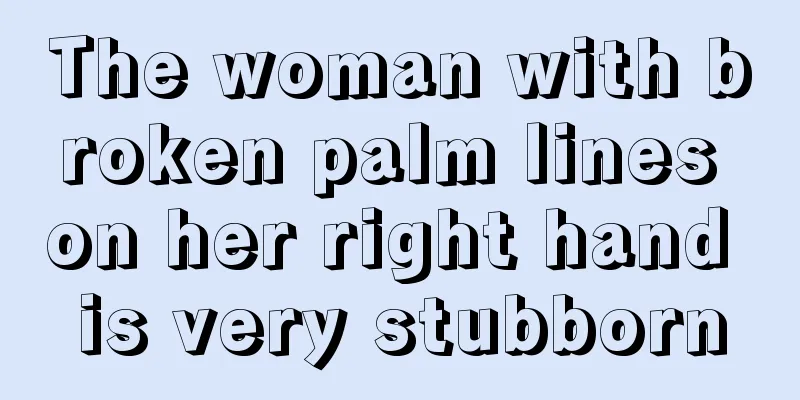 The woman with broken palm lines on her right hand is very stubborn