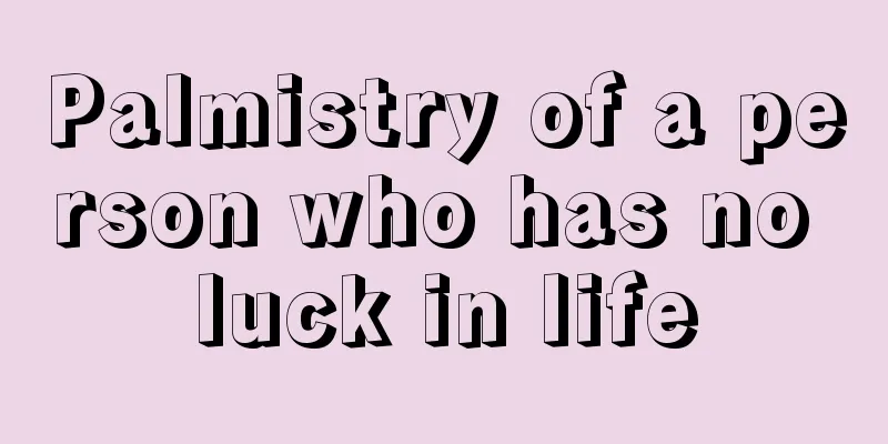 Palmistry of a person who has no luck in life
