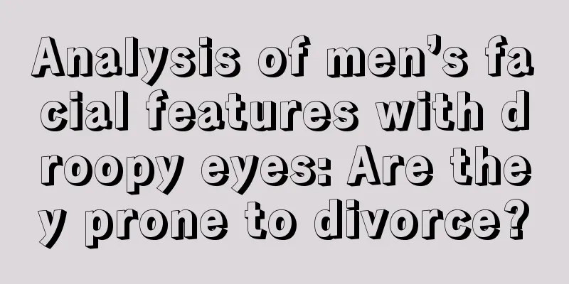 Analysis of men’s facial features with droopy eyes: Are they prone to divorce?