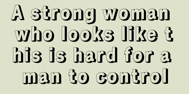 A strong woman who looks like this is hard for a man to control