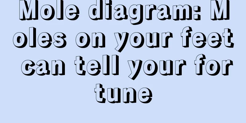 Mole diagram: Moles on your feet can tell your fortune