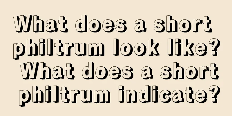 What does a short philtrum look like? What does a short philtrum indicate?