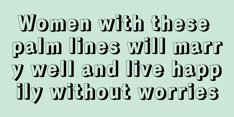 Women with these palm lines will marry well and live happily without worries