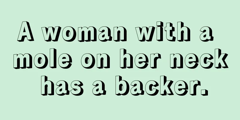 A woman with a mole on her neck has a backer.