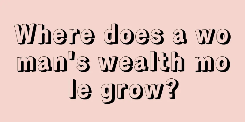 Where does a woman's wealth mole grow?