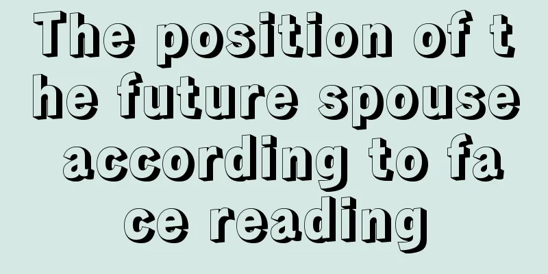 The position of the future spouse according to face reading