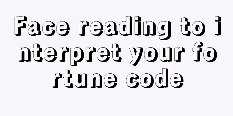 Face reading to interpret your fortune code