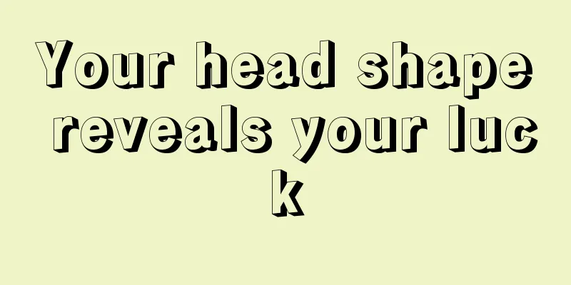 Your head shape reveals your luck