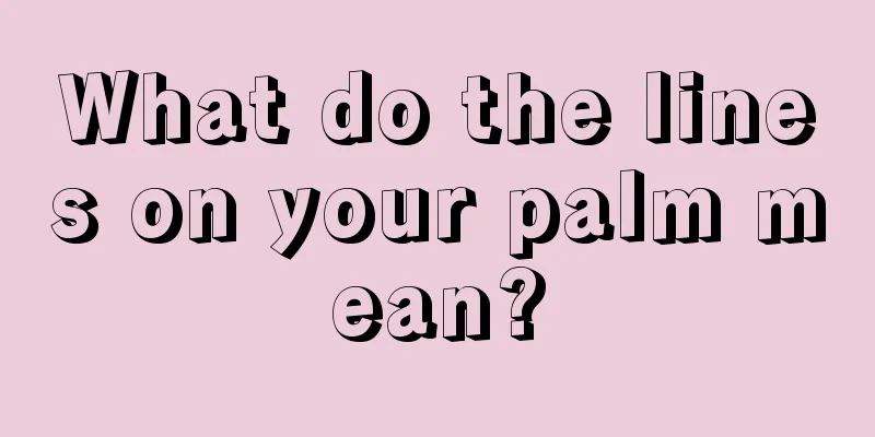 What do the lines on your palm mean?