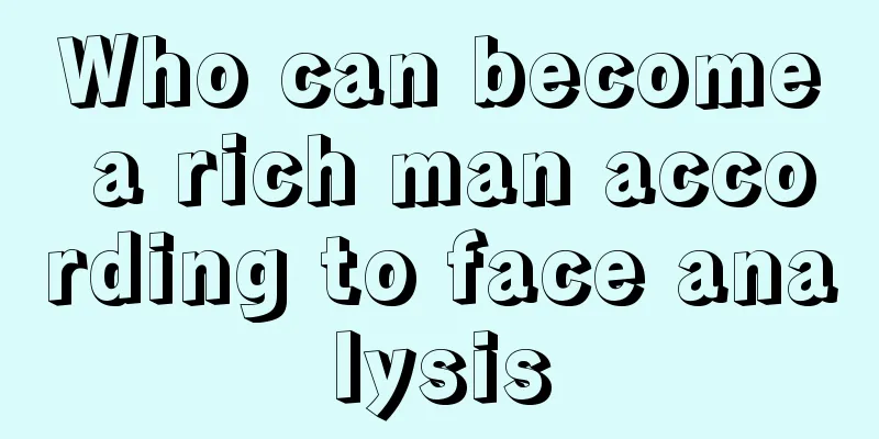 Who can become a rich man according to face analysis