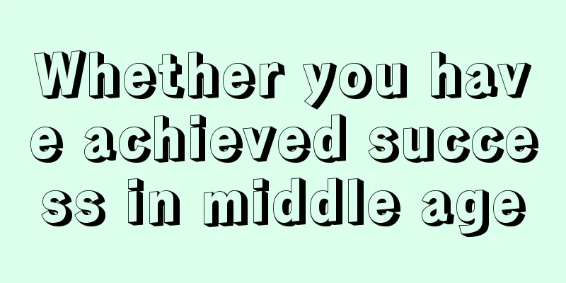 Whether you have achieved success in middle age