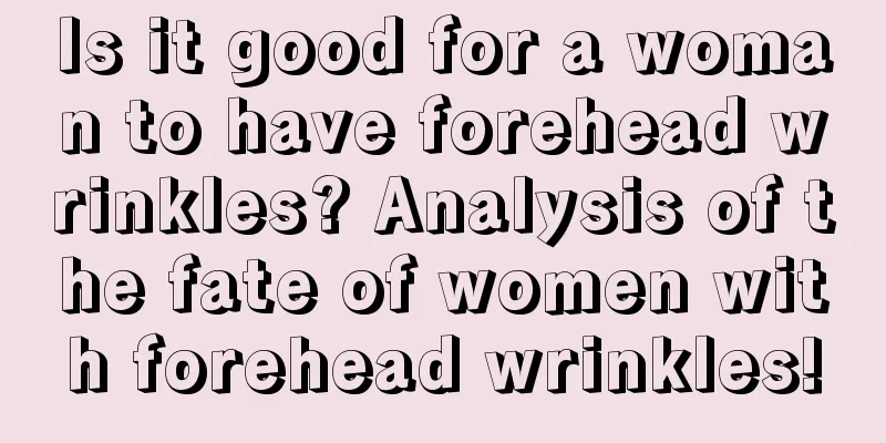 Is it good for a woman to have forehead wrinkles? Analysis of the fate of women with forehead wrinkles!