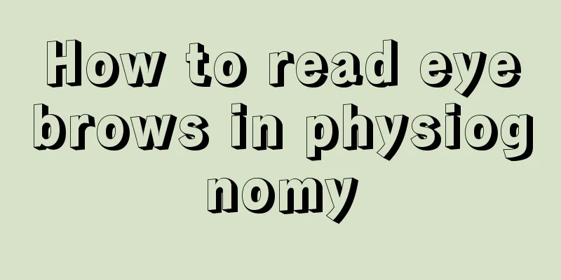 How to read eyebrows in physiognomy