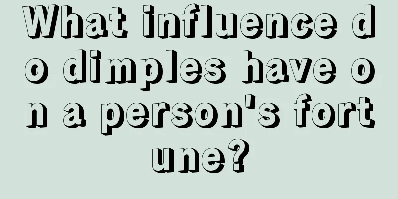 What influence do dimples have on a person's fortune?