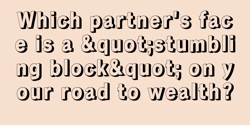 Which partner's face is a "stumbling block" on your road to wealth?