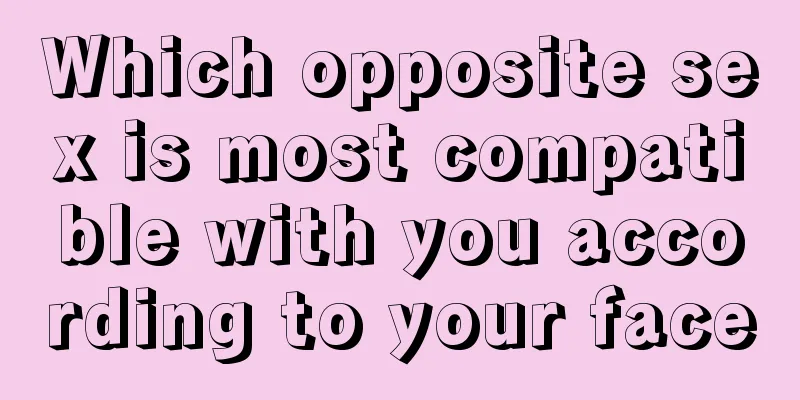 Which opposite sex is most compatible with you according to your face