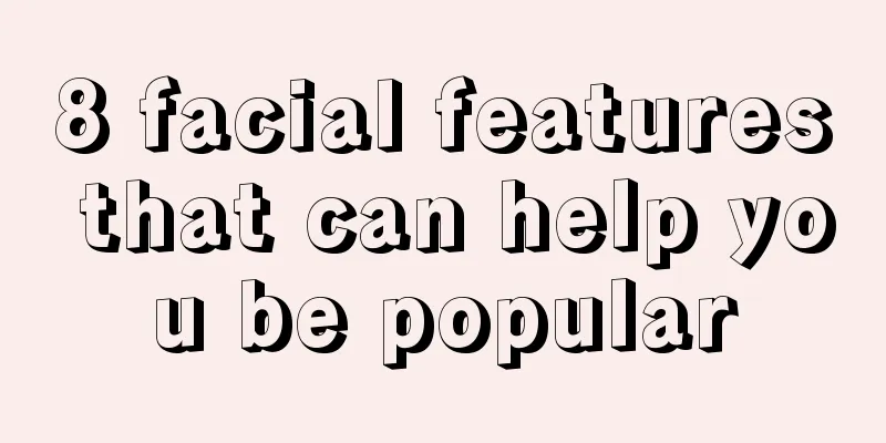 8 facial features that can help you be popular
