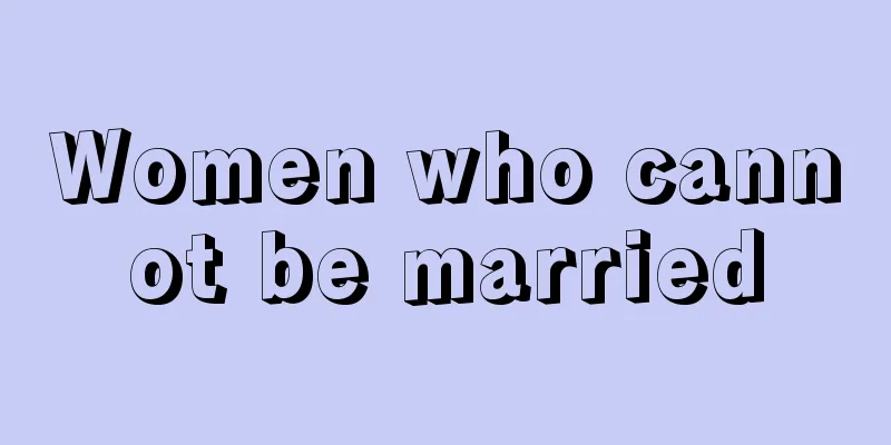 Women who cannot be married