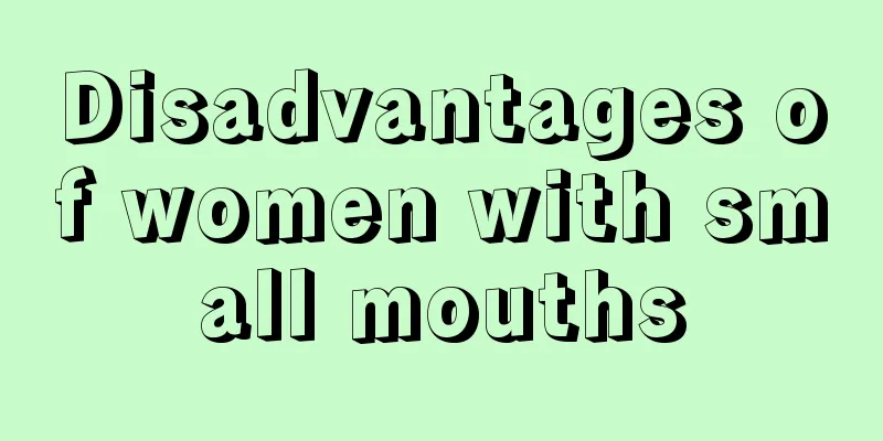 Disadvantages of women with small mouths