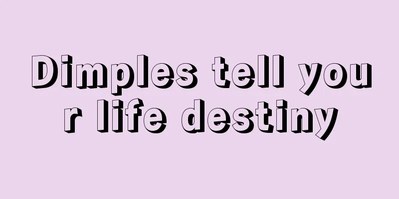 Dimples tell your life destiny