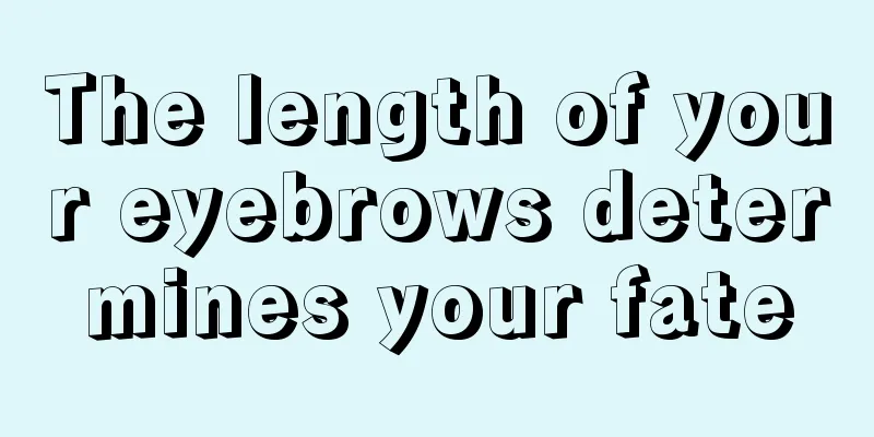 The length of your eyebrows determines your fate