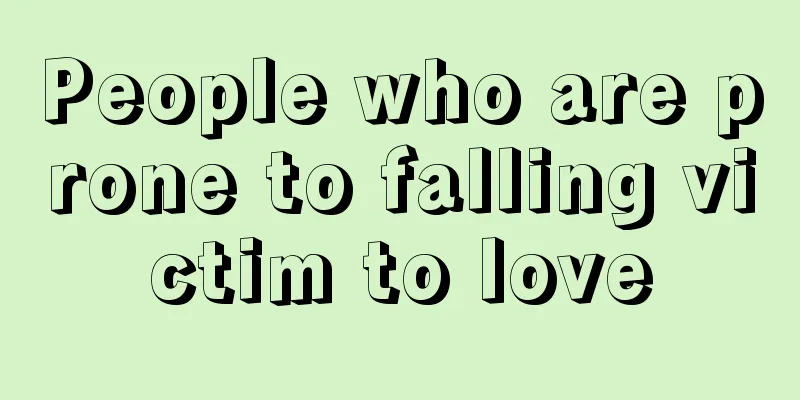People who are prone to falling victim to love