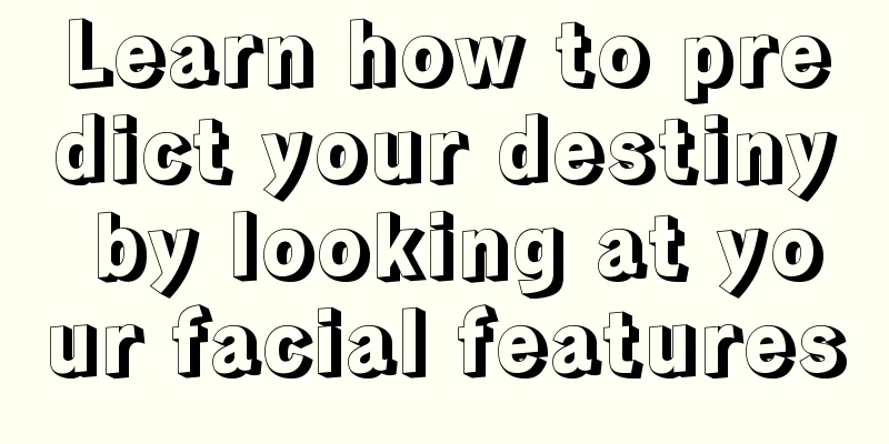 Learn how to predict your destiny by looking at your facial features
