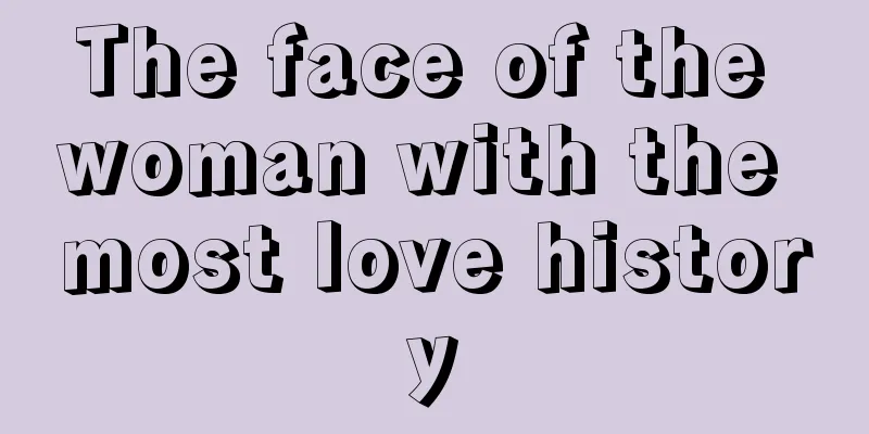 The face of the woman with the most love history