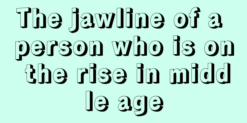 The jawline of a person who is on the rise in middle age