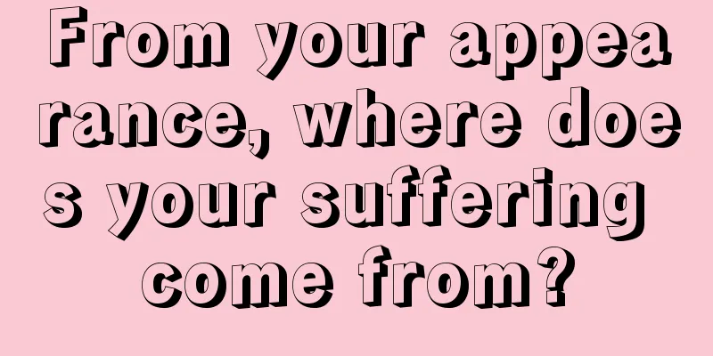 From your appearance, where does your suffering come from?