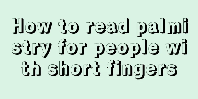 How to read palmistry for people with short fingers