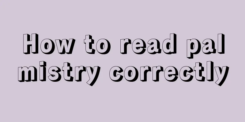 How to read palmistry correctly