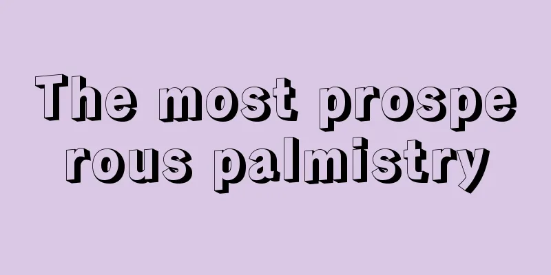The most prosperous palmistry