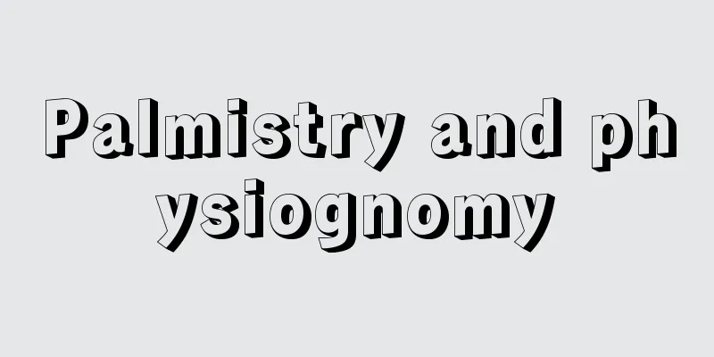 Palmistry and physiognomy