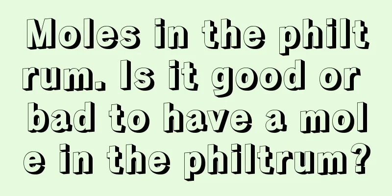 Moles in the philtrum. Is it good or bad to have a mole in the philtrum?
