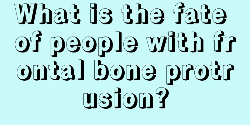 What is the fate of people with frontal bone protrusion?