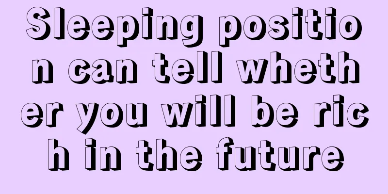 Sleeping position can tell whether you will be rich in the future