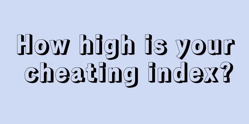 How high is your cheating index?