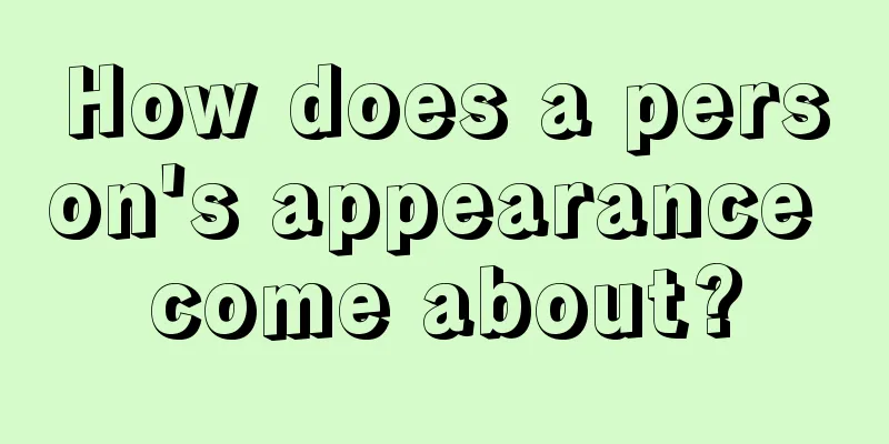 How does a person's appearance come about?