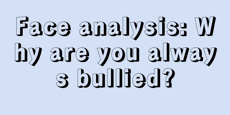Face analysis: Why are you always bullied?