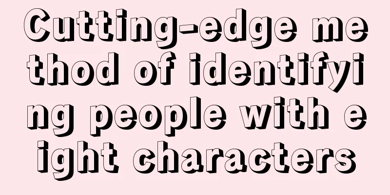 Cutting-edge method of identifying people with eight characters