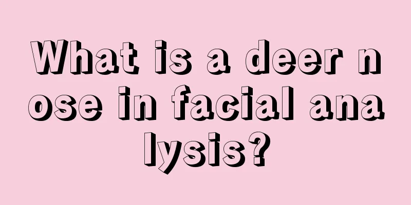 What is a deer nose in facial analysis?