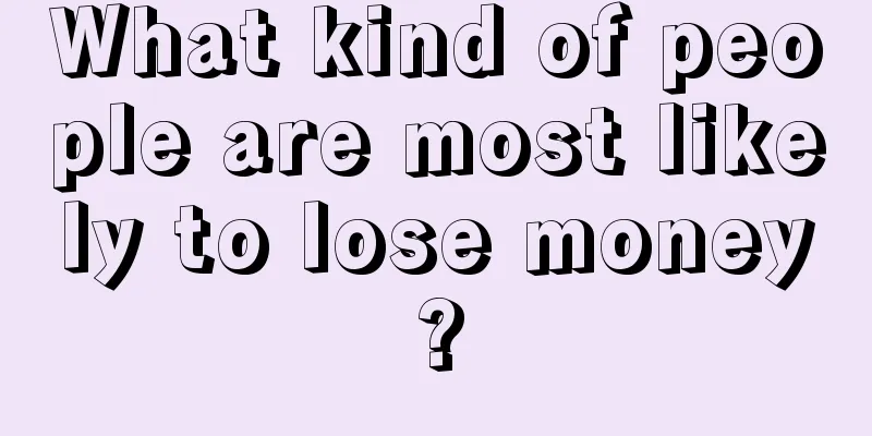 What kind of people are most likely to lose money?