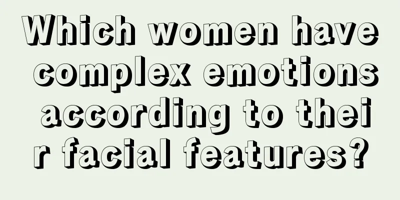Which women have complex emotions according to their facial features?